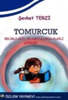 Tomurcuk (Çocuk Şiirleri) / Şevket TERZİ