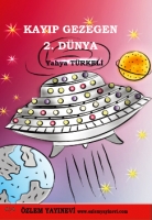 Kaybolan Gezegen 2. Dünya / Yahya Türkeli