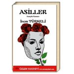 Asiller / İrem Türkeli