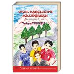 Okul Harçlığımı Kazanırken / Yahya Türkeli