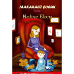 Küçük Ressam ve Makaracı Çocuk / Nefise Eken
