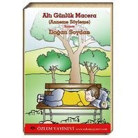 Altı Günlük Macera / Doğan Soydan