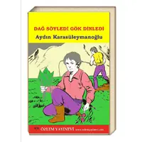 Dağ Söyledi Gök Dinledi/Aydın Karasüleymanoğlu