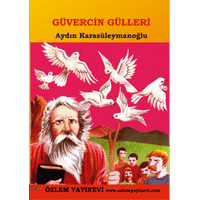 Güvercin Gülleri / Aydın Karasüleymanoğlu