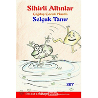 Sihirli Altınlar / Selçuk Tanır