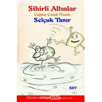Sihirli Altınlar / Selçuk Tanır