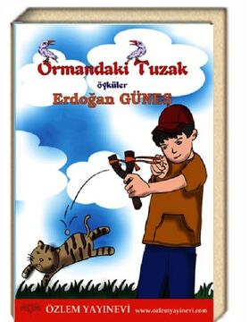 Ormandaki Tuzak / Erdoğan Güneş