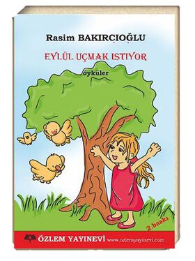 Eylül Uçmak İstiyor / Rasim Bakırcıoğlu