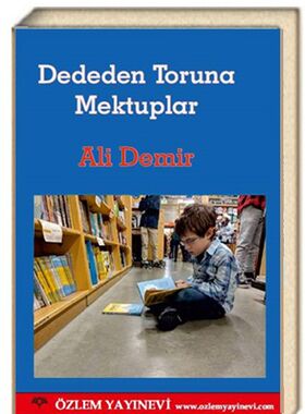 Dededen Toruna Mektuplar / Ali Demir