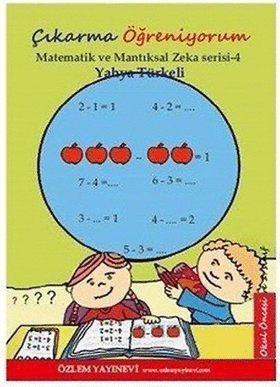 Toplama ve Çıkarma Öğreniyorum / Yahya Türkeli