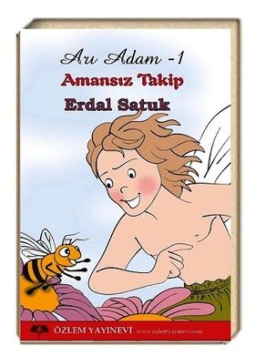 Arı Adam / Erdal Satuk