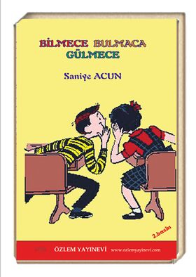 Bilmece, Bulmaca, Gülmece / Saniye Acun