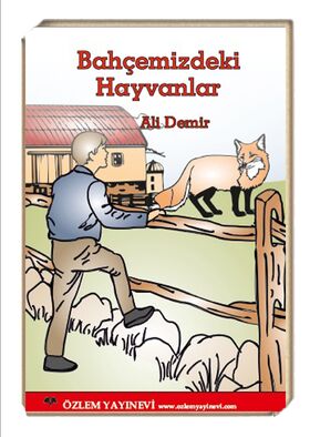 Bahçemizdeki Hayvanlar /Ali Demir