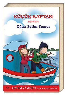 Küçük Kaptan / Oğuz Selim YAZICI