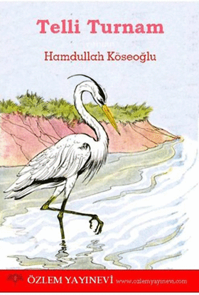 Telli Turna / Hamdullah Köseoğlu