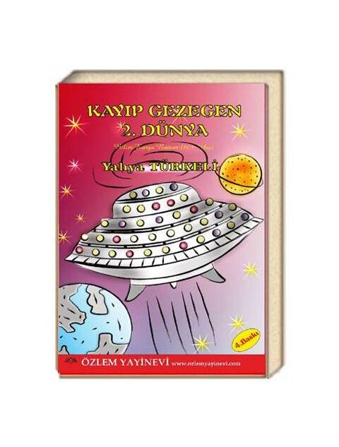 Kayıp Gezegen 2. Dünya / Yahya Türkeli