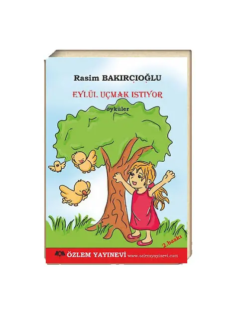 Eylül Uçmak İstiyor / Rasim Bakırcıoğlu