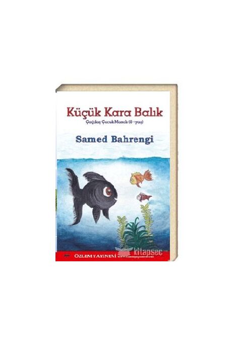 Küçük Kara Balık /Samed Bahrengi