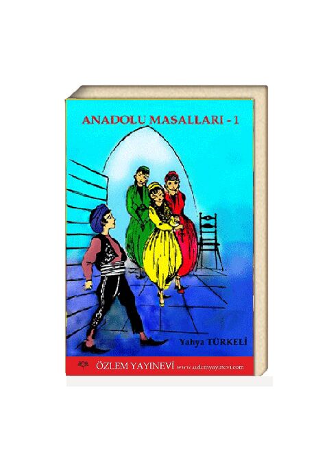 Anadolu Masalları -I / Yahya TÜRKELİ