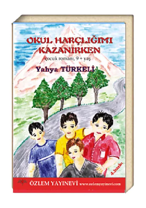 Okul Harçlığımı Kazanırken / Yahya Türkeli